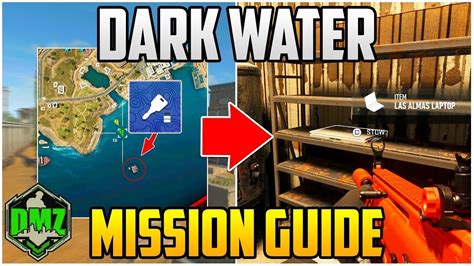 dark water dmz|Dark Water Mission Guide For Season 3 Warzone 2.0 DMZ。